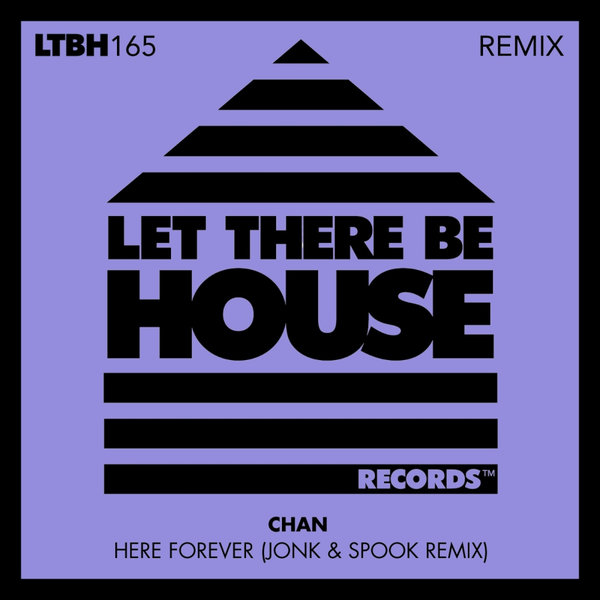 CHAN (US) –  Here Forever [Let There Be House Records]