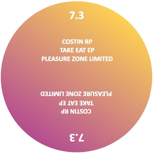 Costin RP –  Take Eat EP [Pleasure Zone]