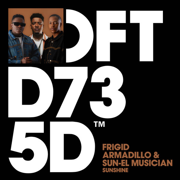 Frigid Armadillo, Sun-El Musician – Sunshine [Defected]