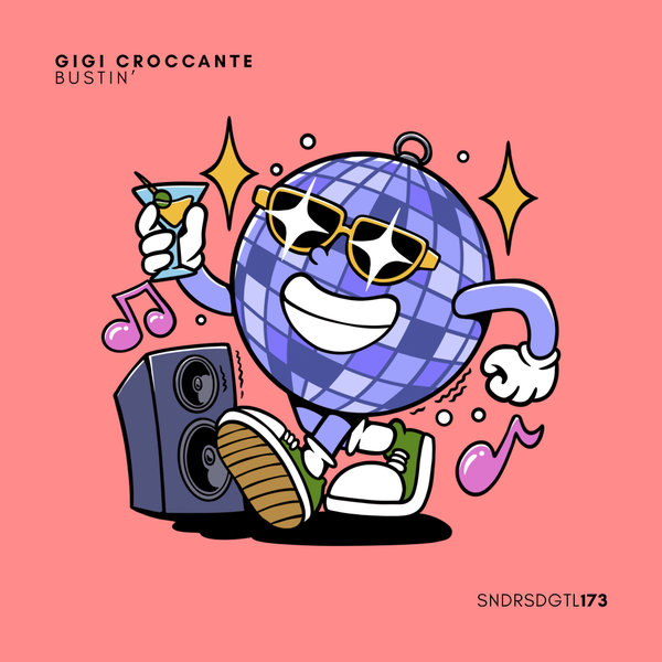 Gigi Croccante –  Bustin&apos; [Sundries Digital]