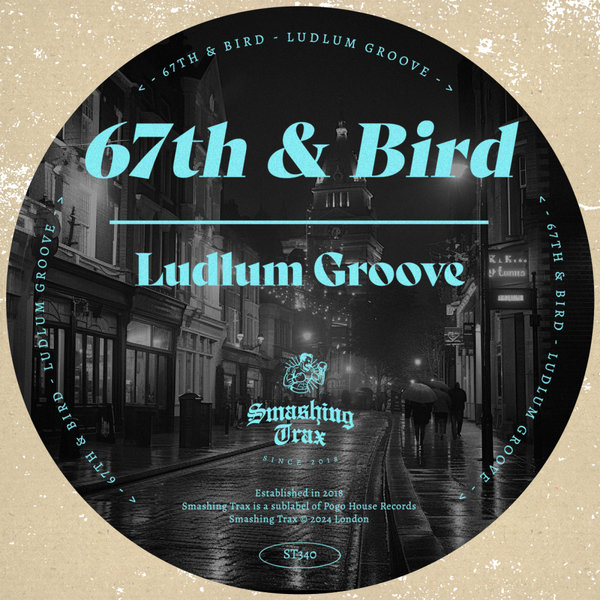 67th & Bird –  Ludlum Groove [Smashing Trax Records]