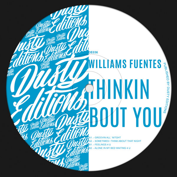 Williams Fuentes –  Trinkin Bout You [Dusty Editions]