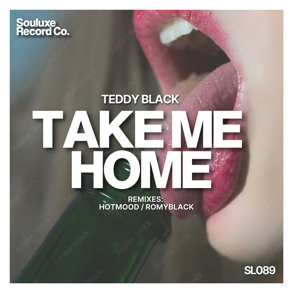 Teddy Black – Take Me Home [Souluxe Record Co]