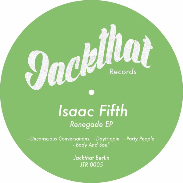 Isaac Fifth –  Renegade [Jackthat]