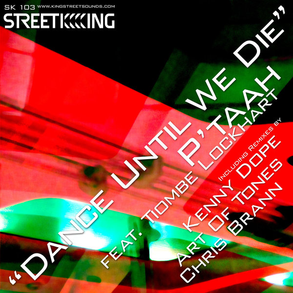 P&apos;taah, Tiombe Lockhart –  Dance Until We Die [King Street Sounds]