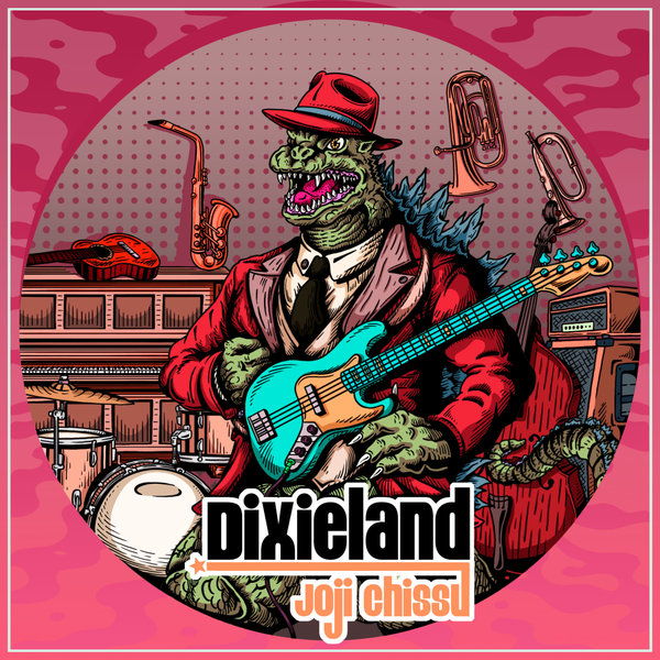 Joji Chissu –  Dixieland [Discozilla]