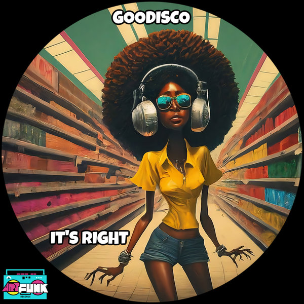 GooDisco –  It&apos;s Right [ArtFunk Records]