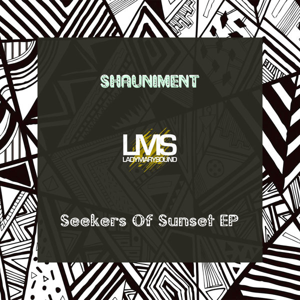 Shauniment –  Seekers Of Sunset EP [LadyMarySound International]