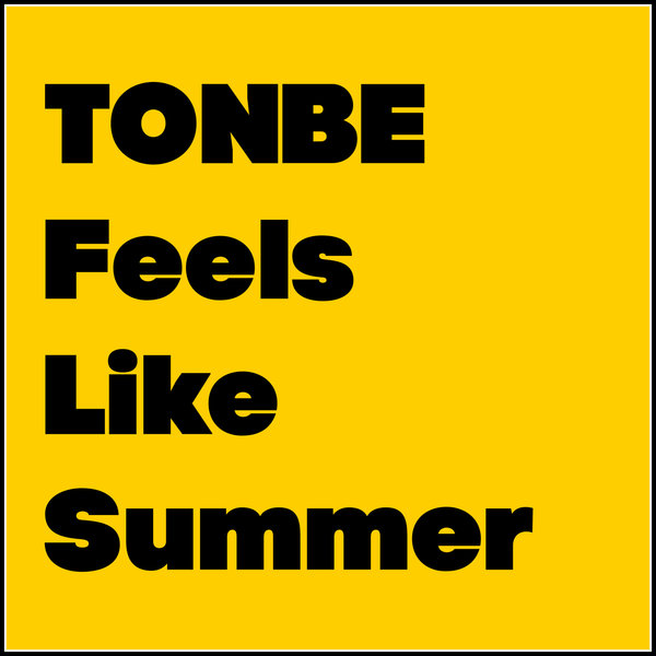 Tonbe –  Feels Like Summer [Fruity Flavor]