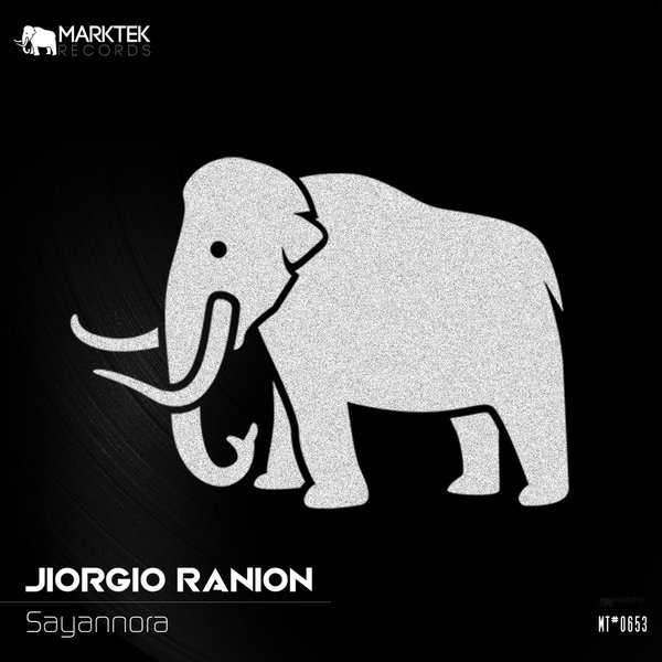 Jiorgio Ranion –  Sayannora [Marktek Records]