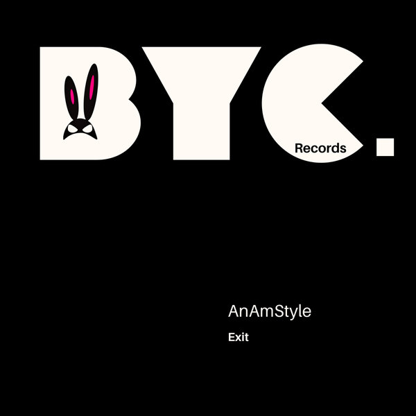 AnAmStyle –  Exit [Bunny Clan Records]