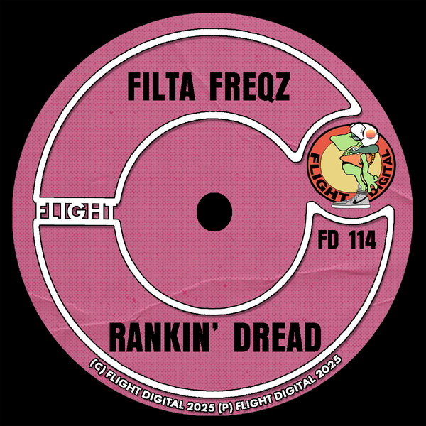 Filta Freqz – Rankin&apos; Dread [Flight Digital]