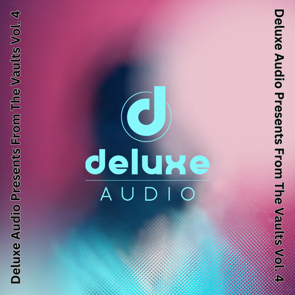 Various Artists –  Deluxe Audio Presents From The Vaults, Vol. 4 [Deluxe Audio]