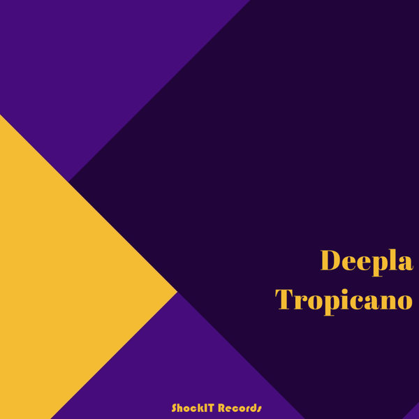 Deepla – Tropicano [ShockIt]