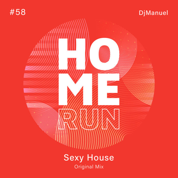 DjManuel –  Sexy House [Home Run]