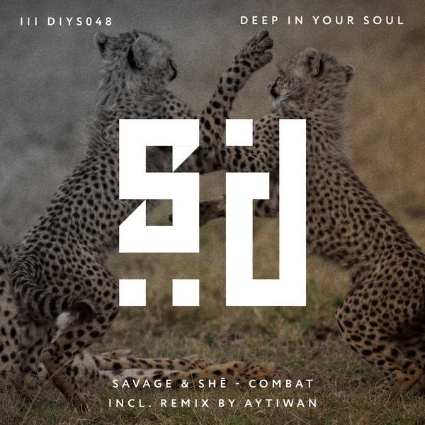 Savage & SHē –  Combat [Deep In Your Soul]