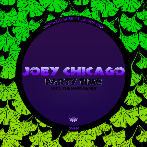 Joey Chicago –  Party Time [Ginkgo Music]