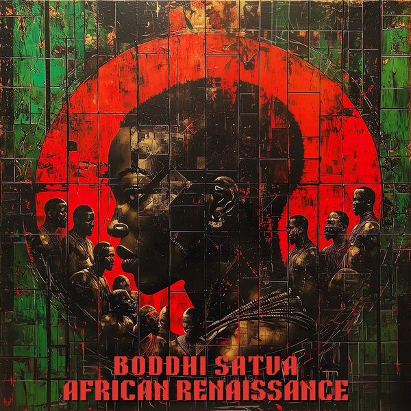 Boddhi Satva – African Renaissance [Offering Recordings]