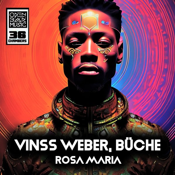 Vinss Weber & BÜCHE – Rosa Maria [Open Bar Music]