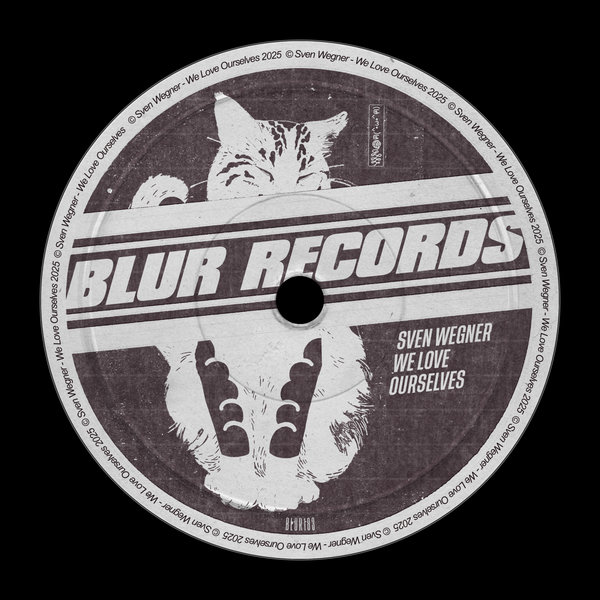 Sven Wegner – We Love Ourselves [Blur Records]