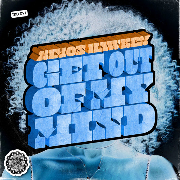 Simon Hawkes – Get Out Of My Mind [That&apos;s Right Dawg Music]