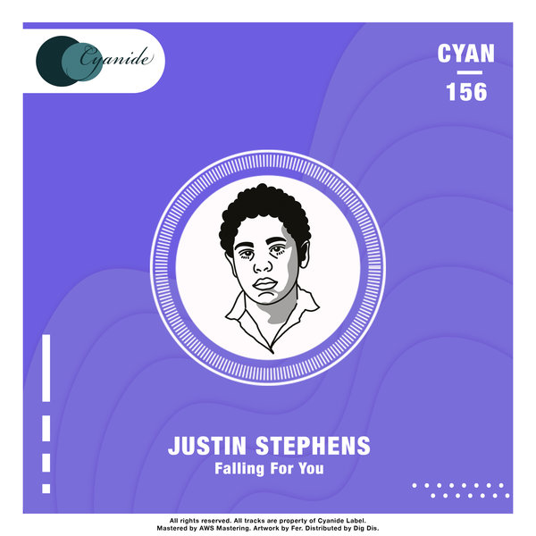 Justin Stephens –  Falling for You [Cyanide]