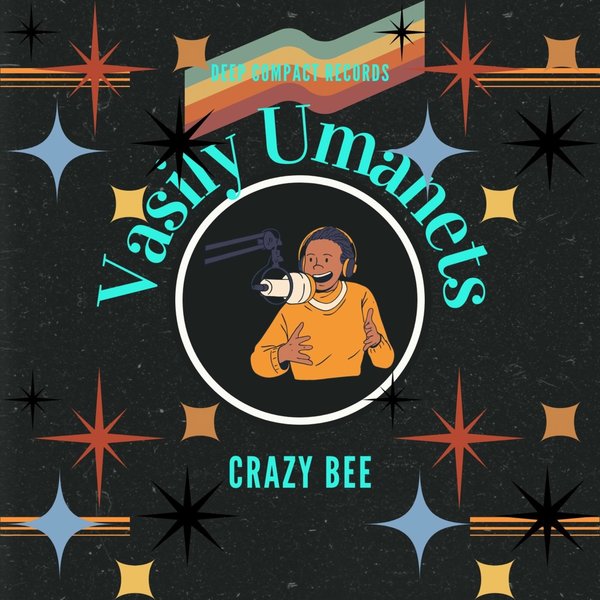 Vasily Umanets – Crazy Bee [Deep Compact Records]