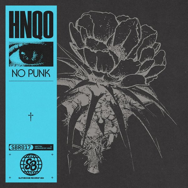 HNQO –  No Punk [SlothBoogie]