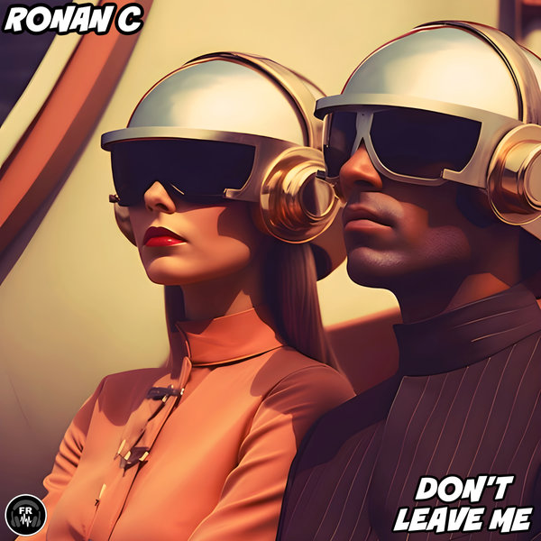 Ronan C –  Don&apos;t Leave Me [Funky Revival]