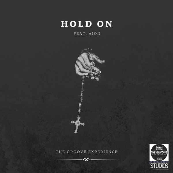 The Groove Experience, Aion –  Hold On [The Groove Experience Entertainment Studios]