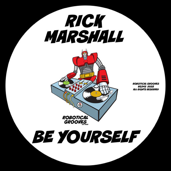 Rick Marshall – Be Yourself [Robotical Grooves]