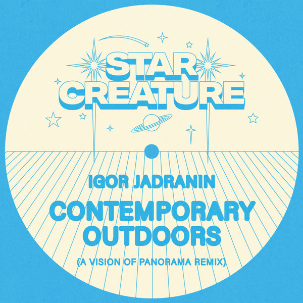 Igor Jadranin, A Vision Of Panorama – Contemporary Outdoors (A Vision Of Panorama Remix) [Star Creature Universal Vibrations]