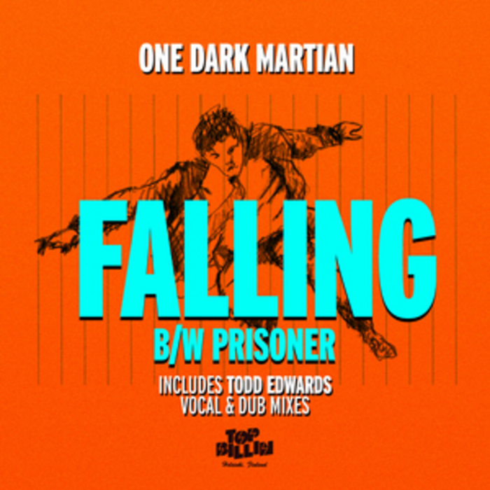 One Dark Martian –  Falling EP [Top Billin]