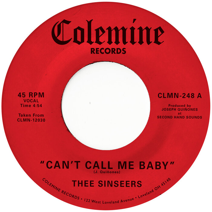 Thee Sinseers –  Can&apos;t Call Me Baby , Take A Chance [Colemine]