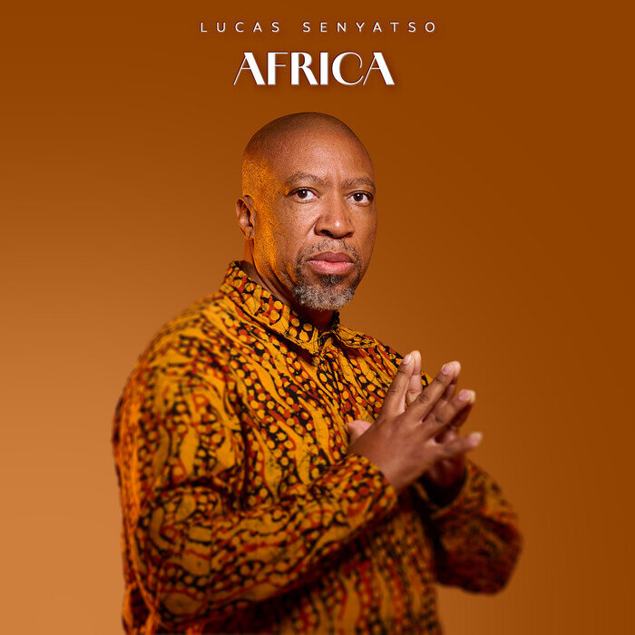 Lucas Senyatso –  Africa [Gallo Record Company]