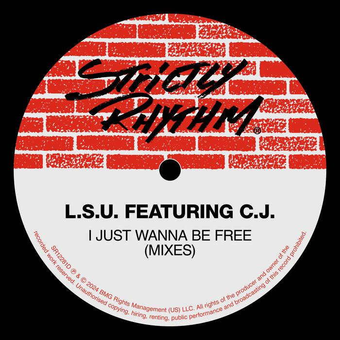 L.S.U.,CJ –  I Just Wanna Be Free [Strictly Rhythm]