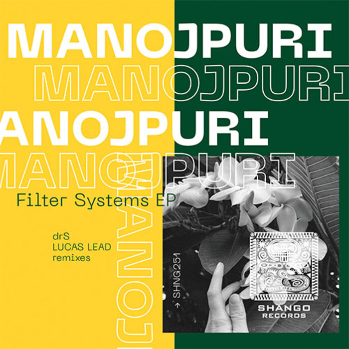 ManojPuri –  Filter Systems EP [SHANGO]