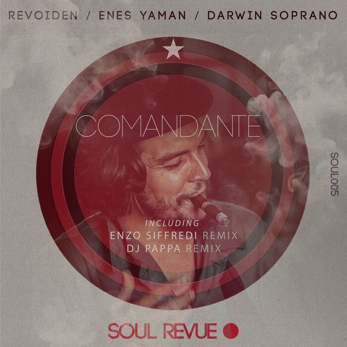 RevoideN,Enes Yaman,Darwin Soprano –  Comandante [Soul Revue]