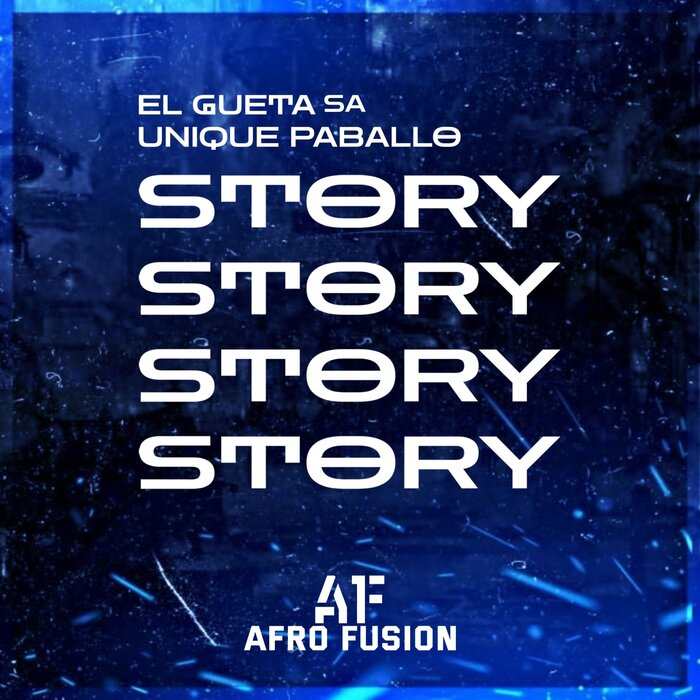 EL Gueta SA,Unique Paballo –  Story [Afro Fusion]