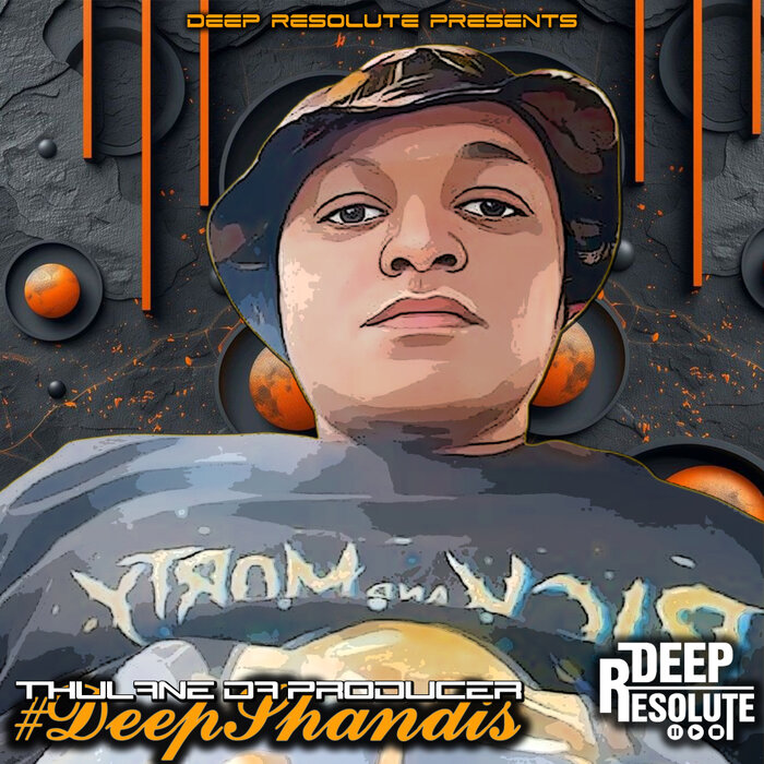 Thulane Da Producer –  #DeepShandis [Deep Resolute]