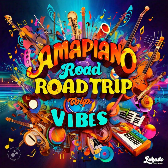 Lukado –  Amapiano Roadtrip Vibes [Audio Kingz]