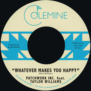 Patchwork Inc. – Whatever Makes You Happy B,w Last Forever [Colemine]