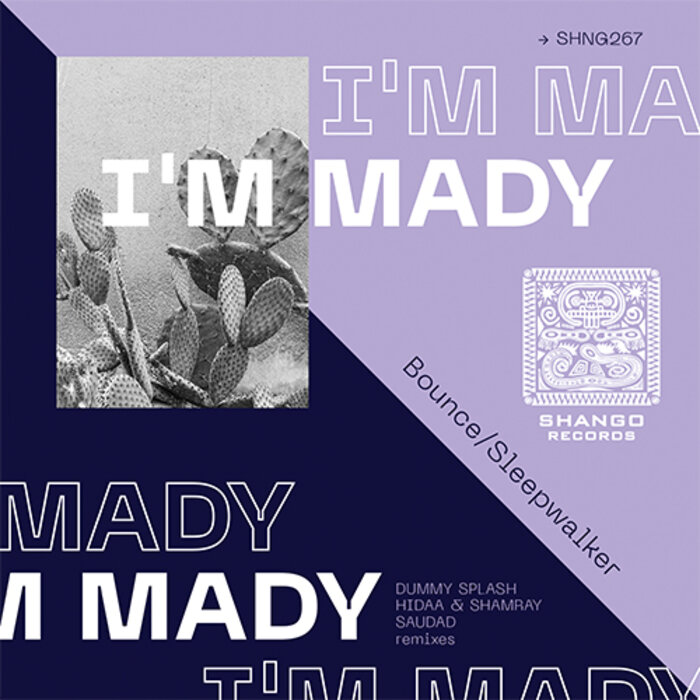 I m Mady – Bounce,Sleepwalker [SHANGO]