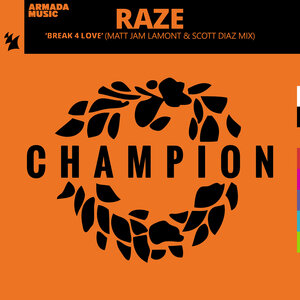 Raze – Break 4 Love [Armada Music]