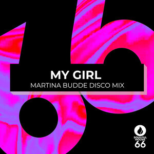 Martina Budde – My Girl (Disco Mix) [Soulful House 66]