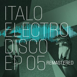 Various – Italo Electro Disco EP 05 (Remastered 2025) [Mr Disc Organization]