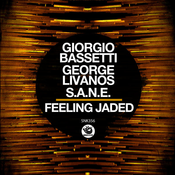 Giorgio Bassetti, George Livanos, S.A.N.E. – Feeling Jaded [Sunclock]