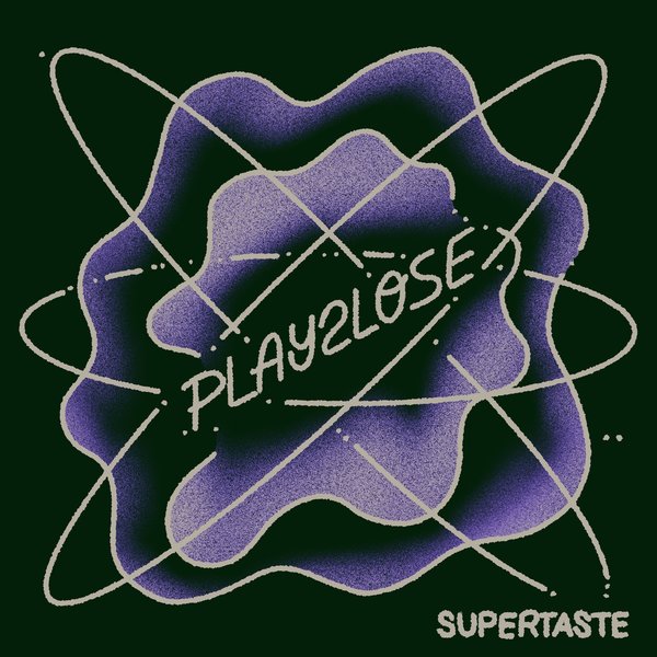 Supertaste –  Play2Lose [Supertaste]