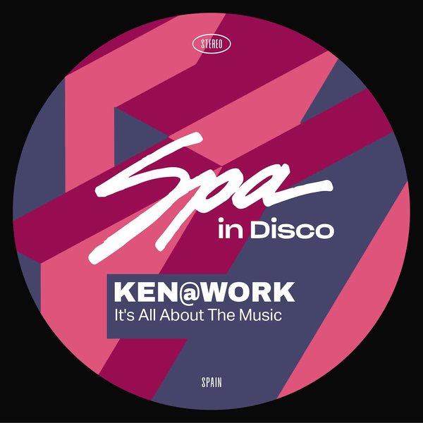 Ken@Work –  It&apos;s All About the Music [Spa In Disco]