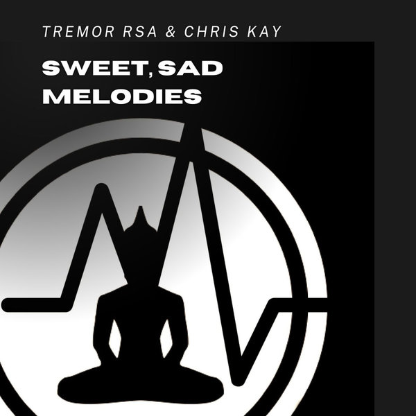 Tremor Rsa, Chris Kay – Sweet, Sad Melodies [Buder Prince Digital]